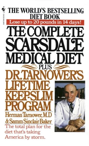 The Complete Scarsdale Medical Diet: Plus Dr. Tarnower's Lifetime Keep-Slim Program von Bantam